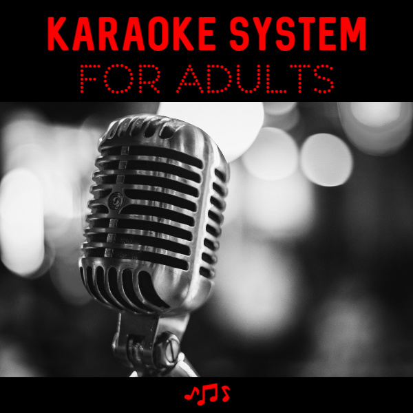 KARAOKE SYSTEM FOR ADULTS by BestKaraokeSystem.com