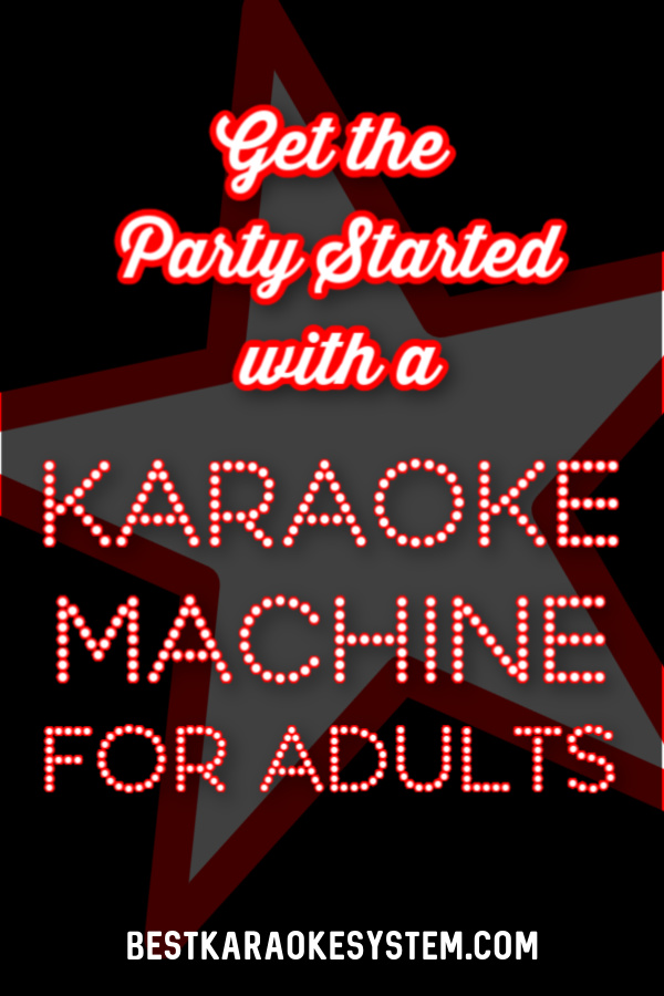 Adults Karaoke Machine by BestKaraokeSystem.com