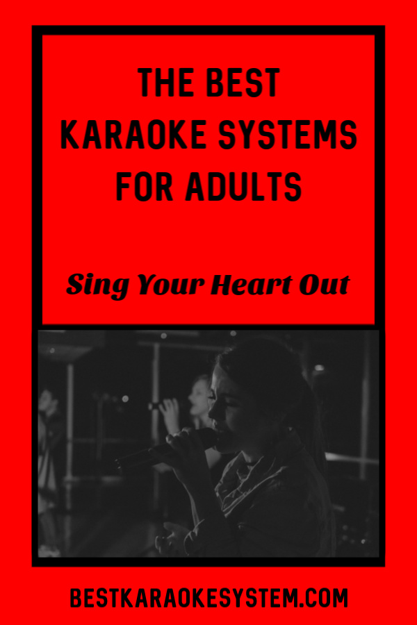 Best Home Karaoke System for adults by BestKaraokeSystem.com