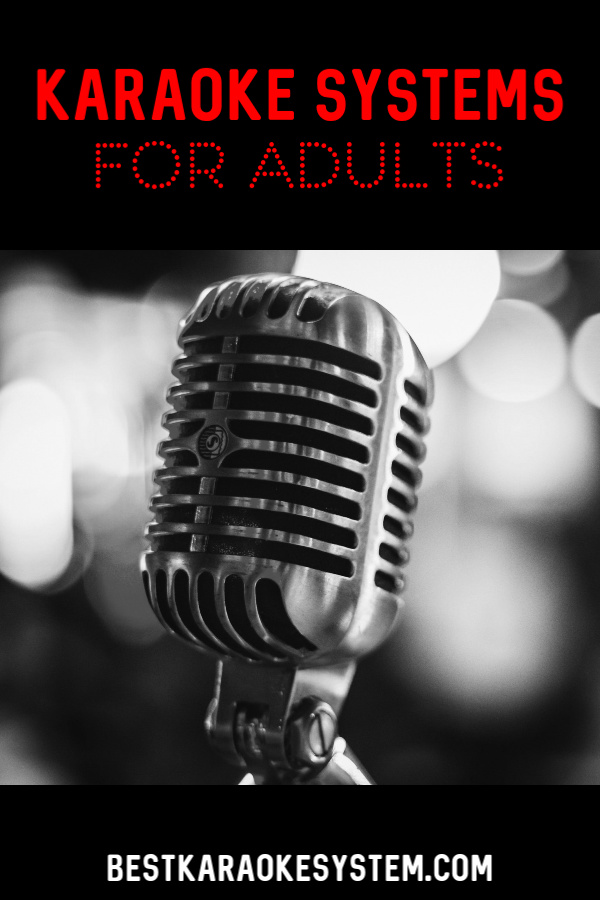 Karaoke Systems for Adults by BestKaraokeSystem.com