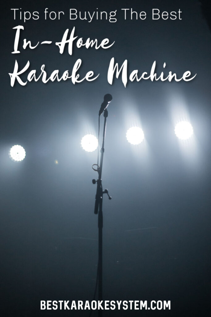 Tips for buying the best in-home Karaoke Machine by BestKaraokeSystem.com