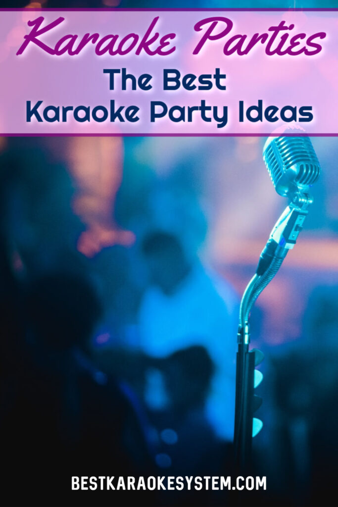 Karaoke Party Ideas