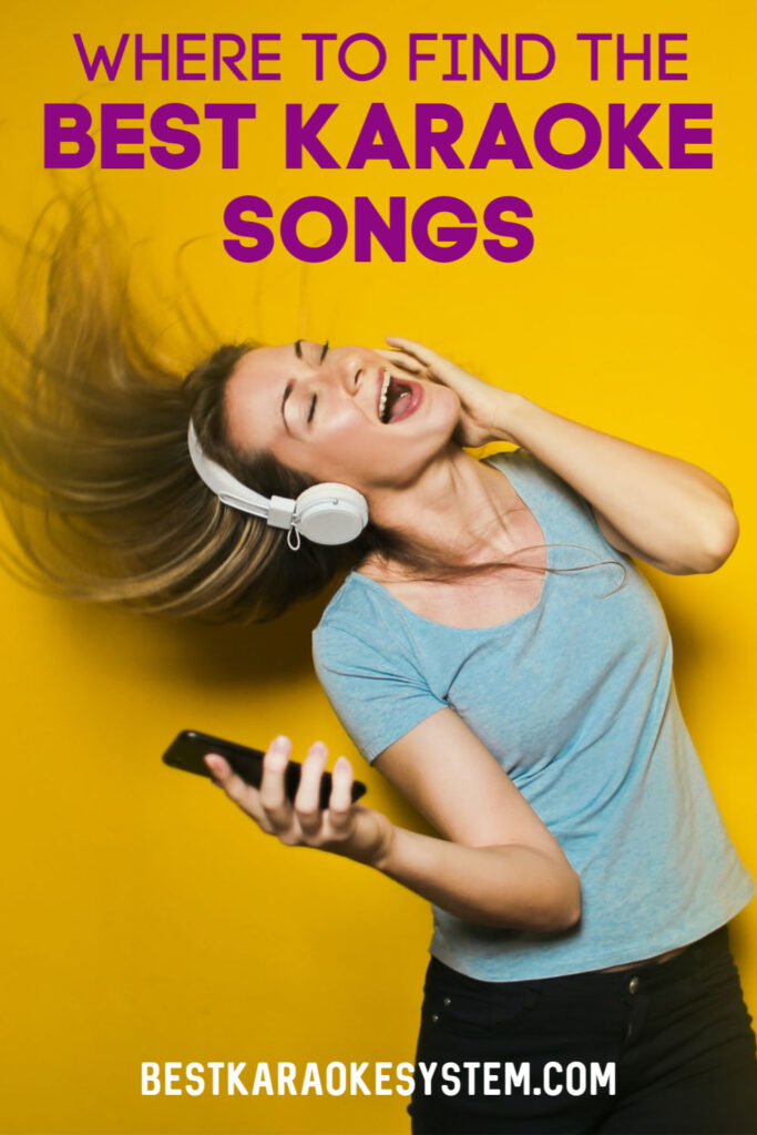 Where To Find Best Karaoke Songs by BestKaraokeSystem.com